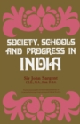 Image for Society, schools and progress in India: the commonwealth and international library : education and educational research division