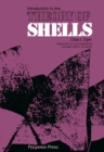 Image for Introduction to the theory of shells: structures and solid body mechanics