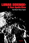 Image for Lunar Science: A Post - Apollo View: Scientific Results and Insights from The Lunar Samples