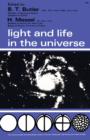 Image for Light and Life in the Universe: Selected Lectures in Physics, Biology and the Origin of Life