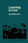 Image for Learning to Live: A Description and Discussion of an Inductive Approach to Training