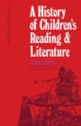 Image for A History of Children&#39;s Reading and Literature: The Commonwealth and International Library: Library and Technical Information Division