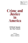 Image for Crime and Justice in America: Critical Issues for the Future