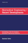 Image for Biomedical Engineering: I Recent Developments: Proceedings of the First Southern Biomedical Engineering Conference : 1st.