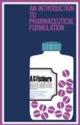 Image for An Introduction to Pharmaceutical Formulation: The Commonwealth and International Library: Pharmacy and Pharmaceutical Chemistry