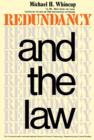 Image for Redundancy and the Law: A Short Guide to the Law on Dismissal with and Without Notice, and Rights Under the Redundancy Payments Act, 1965
