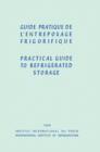 Image for Guide Pratique de l&#39;Entreposage Frigorifique: Practical Guide to Refrigerated Storage
