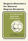 Image for Fundamental Aliphatic Chemistry: Organic Chemistry for General Degree Students : v. 1,