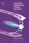 Image for Advanced Engineering Thermodynamics: Thermodynamics and Fluid Mechanics Series