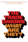 Image for The Trade Unions-What Are They?: The Commonwealth and International Library