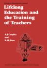 Image for Lifelong Education and the Training of Teachers: Developing a Curriculum for Teacher Education on the Basis of the Principles of Lifelong Education