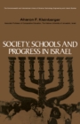 Image for Society, Schools and Progress in Israel: The Commonwealth and International Library: Education and Educational Research