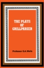 Image for The Plays of Grillparzer: The Commonwealth and International Library: Pergamon Oxford German Series