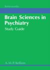 Image for Brain Sciences in Psychiatry: Study Guide