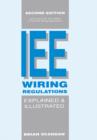Image for The IEE Wiring Regulations Explained and Illustrated