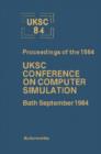 Image for UKSC 84: Proceedings of the 1984 UKSC Conference on Computer Simulation