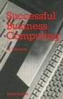 Image for Successful Business Computing