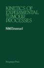 Image for Kinetics of Experimental Tumour Processes