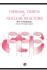 Image for Thermal design of nuclear reactors