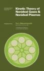 Image for Kinetic Theory of Nonideal Gases and Nonideal Plasmas: International Series in Natural Philosophy : v.105