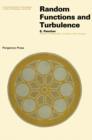 Image for Random Functions and Turbulence: International Series of Monographs in Natural Philosophy