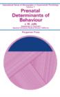 Image for Prenatal Determinants of Behaviour: International Series of Monographs in Experimental Psychology
