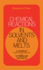Image for Chemical Reactions in Solvents and Melts