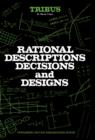 Image for Rational Descriptions, Decisions and Designs: Pergamon Unified Engineering Series