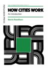 Image for How Cities Work: An Introduction