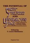 Image for The Potential of Earth-Sheltered and Underground Space: Today&#39;s Resource for Tomorrow&#39;s Space and Energy Viability
