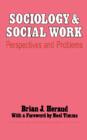 Image for Sociology and Social Work: Perspectives and Problems