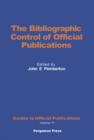 Image for The Bibliographic Control of Official Publications: Guides to Official Publications