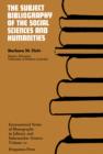 Image for The Subject Bibliography of the Social Sciences and Humanities: International Series of Monographs in Library and Information Science