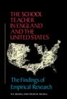 Image for The School Teacher in England and the United States: The Findings of Empirical Research