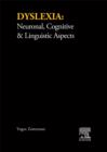 Image for Dyslexia: Neuronal, Cognitive &amp; Linguistic Aspects: Proceedings of an International Symposium Held at the Wenner-Gren Center, Stockholm, June 3-4, 1980
