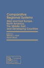 Image for Comparative Regional Systems: West and East Europe, North America, the Middle East, and Developing Countries
