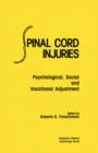 Image for Spinal Cord Injuries: Psychological, Social and Vocational Adjustment