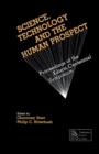 Image for Science, Technology and the Human Prospect: Proceedings of the Edison Centennial Symposium