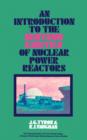 Image for An Introduction to the Neutron Kinetics of Nuclear Power Reactors: Nuclear Engineering Division