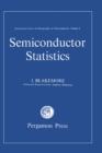 Image for Semiconductor Statistics: International Series of Monographs on Semiconductors