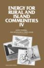 Image for Energy for Rural and Island Communities: Proceedings of the Fourth International Conference Held at Inverness, Scotland, 16-19 September 1985