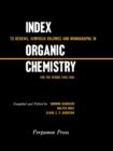 Image for Index to Reviews, Symposia Volumes and Monographs in Organic Chemistry: For the Period 1940-1960