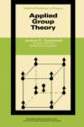 Image for Applied Group Theory: Selected Readings in Physics
