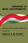Image for Advances in Mass Spectrometry: Proceedings of a Conference Held in Oxford, September 1961