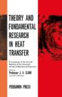Image for Theory and Fundamental Research in Heat Transfer: Proceedings of the Annual Meeting of the American Society of Mechanical Engineers New York, November 1960