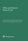 Image for Oils and Gases from Coal: a Symposium of The United Nations Economic Commission for Europe