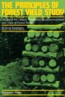 Image for The principles of forest yield study: studies in the organic production, structure, increment and yield of forest stands