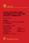 Image for Chemistry for the Welfare of Mankind: Plenary and Session Lectures Presented at the Twentysixth International Congress of Pure and Applied Chemistry, Tokyo, Japan, 4-10 September 1977