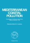 Image for Mediterranean Coastal Pollution: Proceedings of a Conference Held in Palma, Mallorca, 24-27 September, 1979
