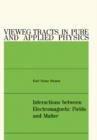 Image for Interactions between Electromagnetic Fields and Matter: Vieweg Tracts in Pure and Applied Physics